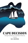 Cape Decision - M. E. Rostron - 9780578426228