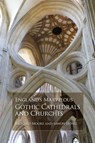 England's Marvelous Gothic Cathedrals and Churches - Richard Moore ; Sawon Hong - 9780578430041