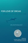 For the Love of Orcas - Jill Mccabe Johnson - 9780578462776