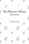 The Heart is a House - COOPER,  Emily - 9780578473734