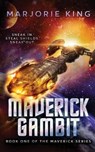 Maverick Gambit - KING,  Marjorie - 9780578476650
