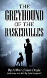 The Greyhound of the Baskervilles - Arthur Conan Doyle ; John Gaspard - 9780578477251