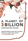 PLANET OF 3 BILLION - Christopher Kevin Tucker - 9780578515304