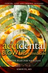 AcciDental Blow Up in Medicine - Simon Yu - 9780578524177