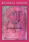 Gulping Recital - Russell Edson - 9780578556031