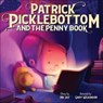 Patrick Picklebottom and the Penny Book - Mr Jay - 9780578557588