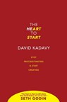 The Heart to Start - David Kadavy - 9780578614403