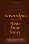 Grandfather, I Want to Hear Your Story - Jeffrey Mason - 9780578645186