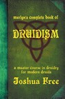 Merlyn's Complete Book of Druidism - Joshua Free - 9780578653419