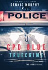 Cpd Blue - Dennis Patrick Murphy - 9780578676913