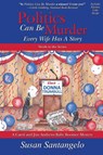 Politics Can Be Murder - Susan Santangelo - 9780578703695