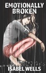 Emotionally Broken - Natasha Barber - 9780578714967