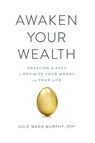 Awaken Your Wealth - Julie Murphy - 9780578789378