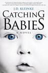 Catching Babies - J D Kleinke - 9780578798592