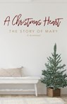 A Christmas Heart - Jennifer E Jackson - 9780578813349