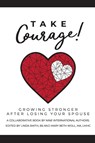 Take Courage! - Mary Beth Woll ; Linda Smith - 9780578819815