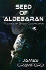 Seed of Aldebaran - CRAWFORD,  James - 9780578838496