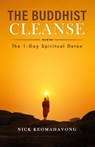 The Buddhist Cleanse - Nick Keomahavong - 9780578849904