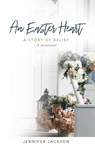 An Easter Heart - Jennifer Jackson - 9780578853130