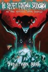 The Secret Goatman Spookshow and Other Psychological Warfare Operations - Jonathan Raab - 9780578868400