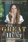 The Great Man Hunt - Gina Hendrix - 9780578909974