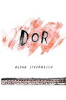 Dor - Alina Stefanescu - 9780578915784