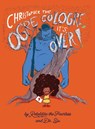 Christopher the Ogre Cologre, It's Over! - Dr Siu and Rebeldita the Fearless - 9780578924090