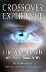 The Crossover Experience - Dr Pim Van Lommel ; Gregory Shushan ; Dj Kadagian - 9780578944401
