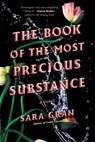 The Book of the Most Precious Substance - GRAN,  Sara - 9780578947099