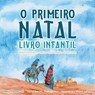 The First Christmas Children's Book (Portuguese) - MR Gunter - 9780578993614