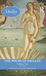 The Poems of Shelley: Volume 2 - KELVIN (UNIVERSITY OF LIVERPOOL,  UK) Everest ; Geoffrey Matthews - 9780582030824