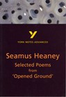 Selected Poems from Opened Ground (York Notes Advanced) English Literature Study Guide - for 2026, 2027 exams - Alisdair Macrae - 9780582329317