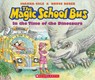 The Magic School Bus in the Time of the Dinosaurs - Joanna Cole ; Bruce Degen - 9780590446891