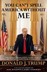 You Can't Spell America Without Me - Alec Baldwin ; Kurt Andersen - 9780593079409