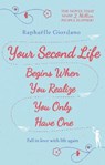 Your Second Life Begins When You Realize You Only Have One - GIORDANO,  Raphaelle - 9780593079843