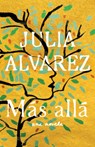 Más Allá / Afterlife - Julia Alvarez - 9780593082584