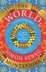 The World: A Family History of Humanity - Simon Sebag Montefiore - 9780593082744