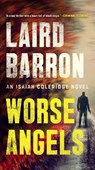 Worse Angels - Laird Barron - 9780593085011