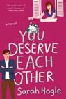 You Deserve Each Other - Sarah Hogle - 9780593085431