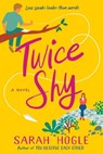 Twice Shy - Sarah Hogle - 9780593085547