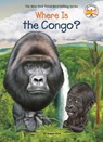Where Is the Congo? - Megan Stine ; Who HQ - 9780593093238