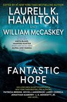 Fantastic Hope - Laurell K. Hamilton ; Patricia Briggs ; William McCaskey - 9780593099209