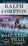 Ralph Compton The Badlands Trail - Lyle Brandt ; Ralph Compton - 9780593100783