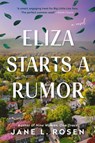 Eliza Starts A Rumor - Jane L. Rosen - 9780593102084