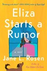 Eliza Starts a Rumor - Jane L. Rosen - 9780593102107