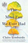 The Most Fun We Ever Had - Claire Lombardo - 9780593102763