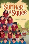 Summer at Squee - Andrea Wang - 9780593111314