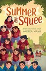 Summer at Squee - Andrea Wang - 9780593111338