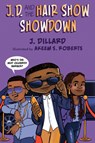 J.D. and the Hair Show Showdown - J. Dillard - 9780593111604