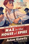 Max in the House of Spies - Adam Gidwitz - 9780593112106